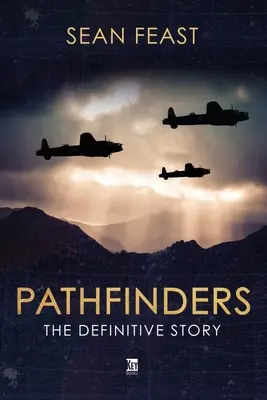 Pathfinders: Ostateczna historia - Pathfinders: The Definitive Story