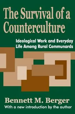 Przetrwanie kontrkultury: Praca ideologiczna i życie codzienne wśród wiejskich komunardów - The Survival of a Counterculture: Ideological Work and Everyday Life Among Rural Communards