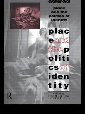 Miejsce i polityka tożsamości - Place and the Politics of Identity