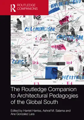 The Routledge Companion to Architectural Pedagogies of the Global South (Kompendium pedagogiki architektonicznej globalnego Południa) - The Routledge Companion to Architectural Pedagogies of the Global South