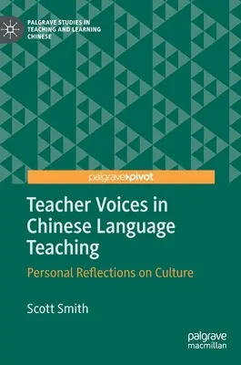 Głosy nauczycieli w nauczaniu języka chińskiego: osobiste refleksje na temat kultury - Teacher Voices in Chinese Language Teaching: Personal Reflections on Culture