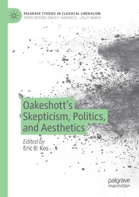 Sceptycyzm, polityka i estetyka Oakeshotta - Oakeshott's Skepticism, Politics, and Aesthetics