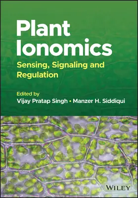 Ionomika roślin: Wykrywanie, sygnalizacja i regulacja - Plant Ionomics: Sensing, Signaling and Regulation