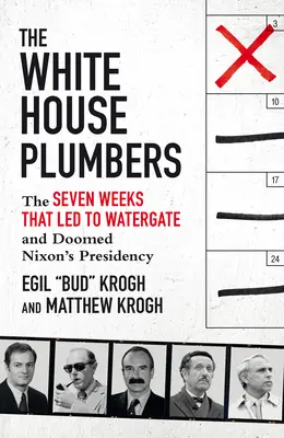 Hydraulicy w Białym Domu - Siedem tygodni, które doprowadziły do Watergate i zniszczyły prezydenturę Nixona - White House Plumbers - The Seven Weeks That Led to Watergate and Doomed Nixon's Presidency