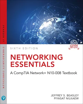 Podstawy sieci: Podręcznik Comptia Network+ N10-008 - Networking Essentials: A Comptia Network+ N10-008 Textbook