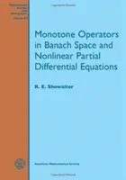 Operatory monotoniczne w przestrzeni Banacha i nieliniowe równania różniczkowe cząstkowe - Monotone Operators in Banach Space and Nonlinear Partial Differential Equations