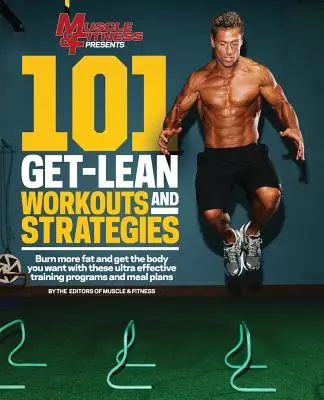 101 treningów i strategii na szczupłą sylwetkę - 101 Get-Lean Workouts and Strategies