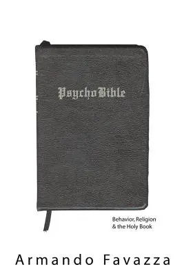 Psychobiblia: Zachowanie, religia i święta księga - Psychobible: Behavior, Religion & the Holy Book