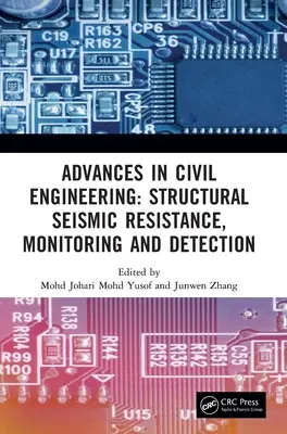 Postępy w inżynierii lądowej i wodnej: Structural Seismic Resistance, Monitoring and Detection: Proceedings of the International Conference on Structural Sei - Advances in Civil Engineering: Structural Seismic Resistance, Monitoring and Detection: Proceedings of the International Conference on Structural Sei