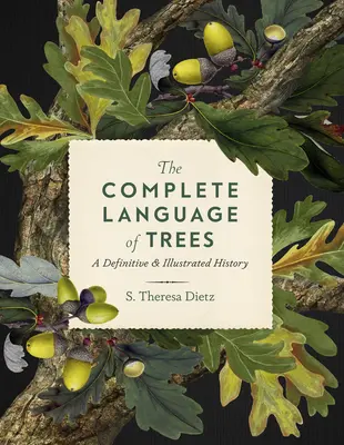 Kompletny język drzew: Definitywna i ilustrowana historia - The Complete Language of Trees: A Definitive and Illustrated History