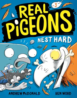 Prawdziwe gołębie gniazdują twardo (Księga 3) - Real Pigeons Nest Hard (Book 3)