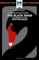 Analiza książki „Czarny łabędź” Nassima Nicholasa Taleba: wpływ wysoce nieprawdopodobnych zdarzeń - An Analysis of Nassim Nicholas Taleb's the Black Swan: The Impact of the Highly Improbable