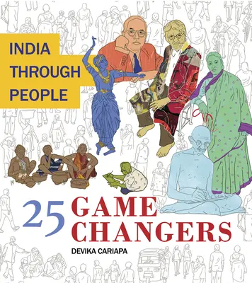 Indie poprzez ludzi: 25 zmian w grze - India Through People: 25 Game Changers