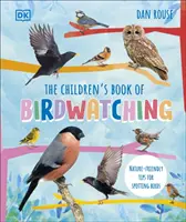 Dziecięca Księga Obserwacji Ptaków - Przyjazne dla przyrody wskazówki dotyczące obserwowania ptaków - Children's Book of Birdwatching - Nature-Friendly Tips for Spotting Birds