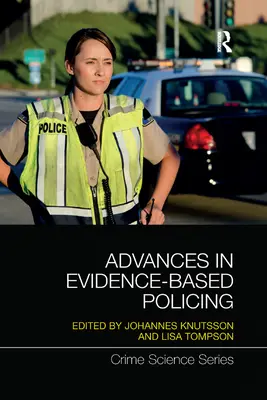 Postępy w działaniach policyjnych opartych na dowodach - Advances in Evidence-Based Policing