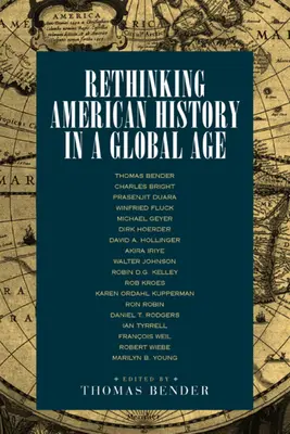 Ponowne przemyślenie historii Ameryki w erze globalnej - Rethinking American History in a Global Age
