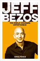 Jeff Bezos - przedsiębiorca zmieniający świat - Jeff Bezos - The World-Changing Entrepreneur