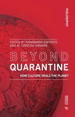 Poza kwarantanną: Jak kultura leczy planetę - Beyond Quarantine: How Culture Heals the Planet