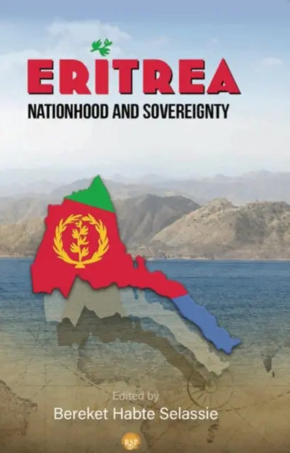 Erytrea: Narodowość i suwerenność - Eritrea: Nationhood And Sovereignty