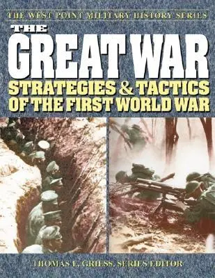 Wielka wojna: strategie i taktyka pierwszej wojny światowej - The Great War: Strategies & Tactics of the First World War