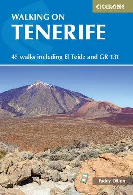 Spacery po Teneryfie: 45 tras, w tym El Teide i Gr 131 - Walking on Tenerife: 45 Walks Including El Teide and Gr 131