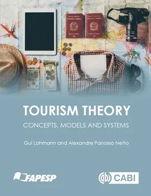 Teoria turystyki: Koncepcje, modele i systemy - Tourism Theory: Concepts, Models and Systems