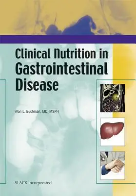 Żywienie kliniczne w chorobach przewodu pokarmowego - Clinical Nutrition in Gastrointestinal Disease
