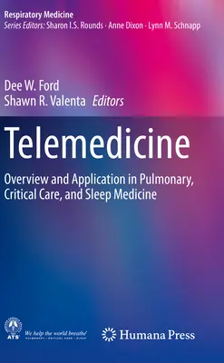 Telemedycyna: Przegląd i zastosowanie w medycynie płuc, opieki krytycznej i snu - Telemedicine: Overview and Application in Pulmonary, Critical Care, and Sleep Medicine