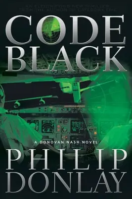 Code Black: A Donovan Nash Thrillervolume 2