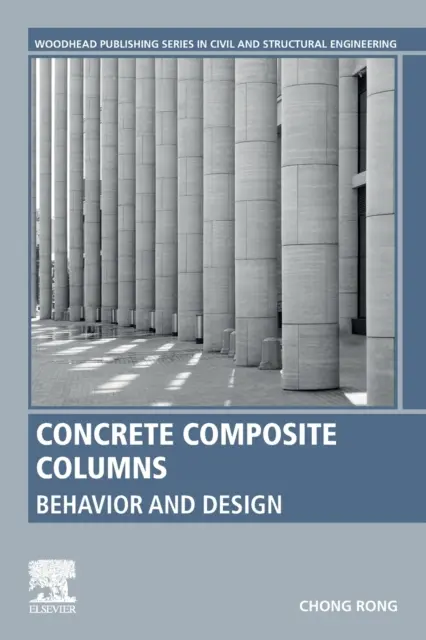 Betonowe kolumny kompozytowe: Zachowanie i projektowanie - Concrete Composite Columns: Behavior and Design