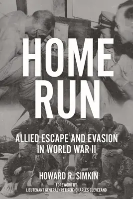 Home Run: Ucieczki i uniki aliantów podczas II wojny światowej - Home Run: Allied Escape and Evasion in World War II