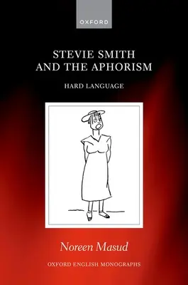 Stevie Smith i aforyzm: twardy język - Stevie Smith and the Aphorism: Hard Language