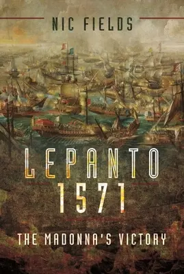 Lepanto 1571: Zwycięstwo Madonny - Lepanto 1571: The Madonna's Victory