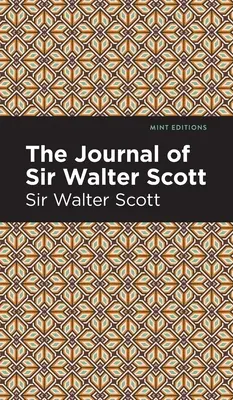 Dziennik sir Waltera Scotta - The Journal of Sir Walter Scott
