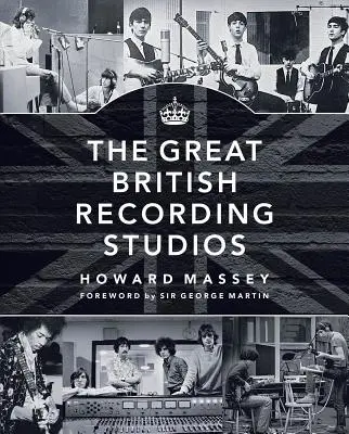 Wielkie brytyjskie studia nagraniowe - The Great British Recording Studios