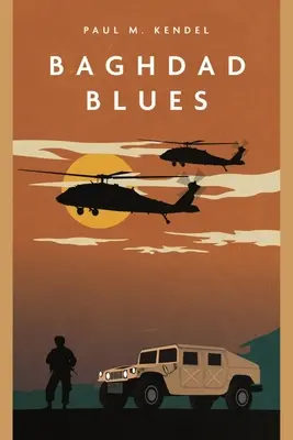 Bagdad Blues: Powieść o wojnie w Iraku - Baghdad Blues: A Novel of the Iraq War