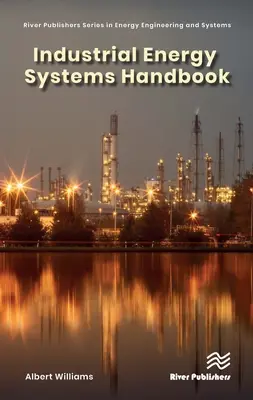 Podręcznik przemysłowych systemów energetycznych - Industrial Energy Systems Handbook