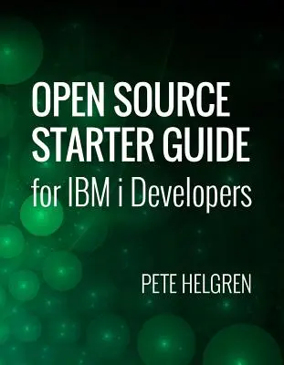 Przewodnik Open Source dla programistów IBM I - Open Source Starter Guide for IBM I Developers