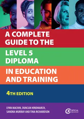 Kompletny przewodnik po dyplomie poziomu 5 w edukacji i szkoleniach - A Complete Guide to the Level 5 Diploma in Education and Training