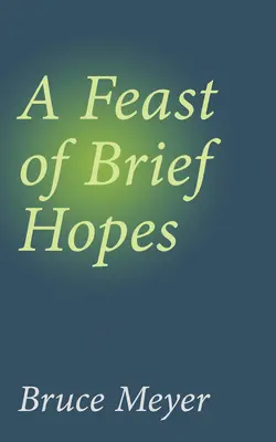 Święto krótkich nadziei: Tom 144 - A Feast of Brief Hopes: Volume 144