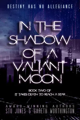 W cieniu walecznego księżyca: Tom 2 - In the Shadow of a Valiant Moon: Volume 2