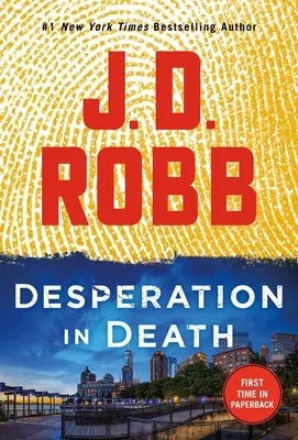 Desperacja w śmierci: Powieść Eve Dallas - Desperation in Death: An Eve Dallas Novel