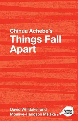 Chinua Achebe's Things Fall Apart: A Routledge Study Guide