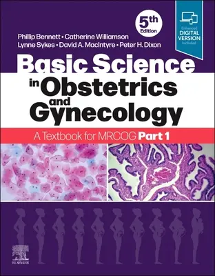 Podstawy położnictwa i ginekologii: Podręcznik dla Mrcog, część 1 - Basic Science in Obstetrics and Gynaecology: A Textbook for Mrcog Part 1