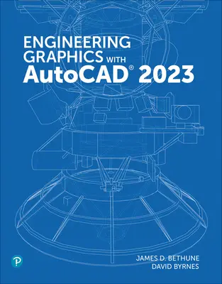 Grafika inżynierska w programie AutoCAD 2023 - Engineering Graphics with AutoCAD 2023