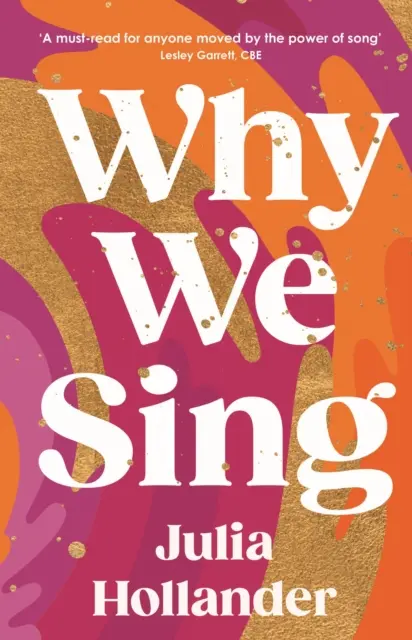 Dlaczego śpiewamy (Hollander Julia (autorka)) - Why We Sing (Hollander Julia (author))