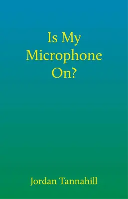 Czy mój mikrofon jest włączony? - Is My Microphone On?