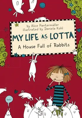 Moje życie jako Lotty: Dom pełen królików - My Life as Lotta: A House Full of Rabbits