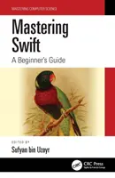 Mastering Swift: Przewodnik dla początkujących - Mastering Swift: A Beginner's Guide