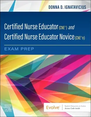 Certified Nurse Educator (Cne(r)) i Certified Nurse Educator Novice (Cne(r)N) - przygotowanie do egzaminu - Certified Nurse Educator (Cne(r)) and Certified Nurse Educator Novice (Cne(r)N) Exam Prep